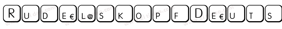 RudelskopfDeutschAufrecht-y1v5字体转换