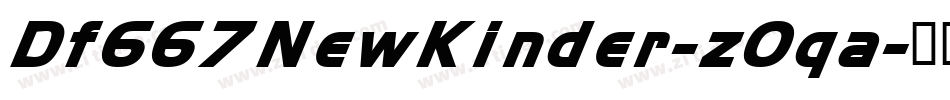 Df667NewKinder-z0qa字体转换