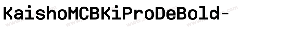 KaishoMCBKiProDeBold字体转换
