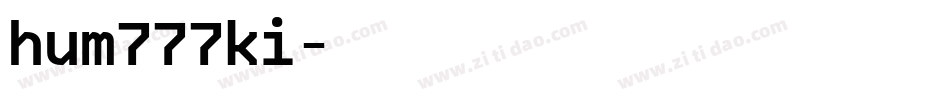 hum777ki字体转换