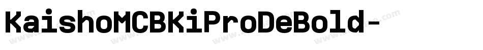 KaishoMCBKiProDeBold字体转换