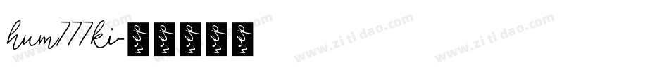 hum777ki字体转换