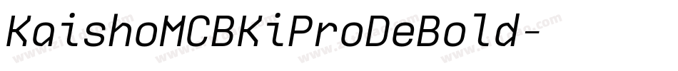 KaishoMCBKiProDeBold字体转换