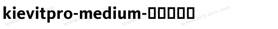 kievitpro-medium字体转换