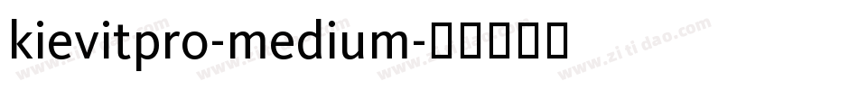 kievitpro-medium字体转换