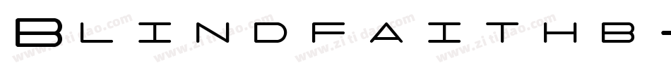 Blindfaithb-9oq7字体转换