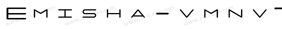Emisha-vmnv7字体转换