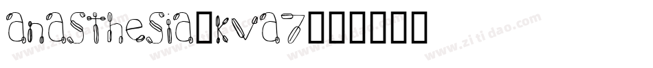 Anasthesia-KVA7字体转换