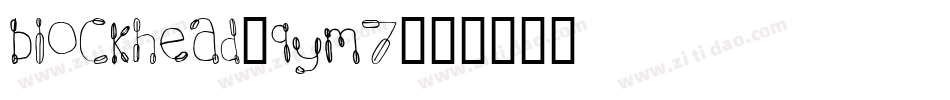Blockhead-9YM7字体转换