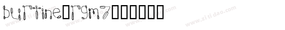 Burtine-rgm7字体转换