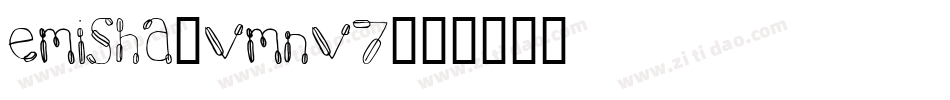 Emisha-vmnv7字体转换