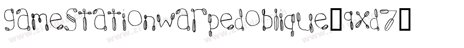 GamestationWarpedoblique-9xd7字体转换