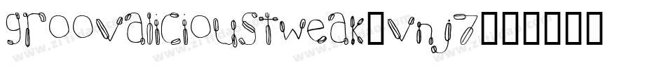 GroovaliciousTweak-vnj7字体转换