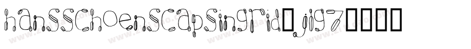 Hansschoenscapsingrid-jLG7字体转换