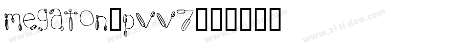 Megaton-PVV7字体转换