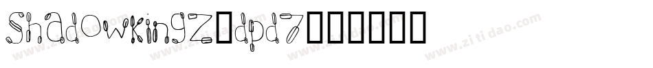 Shadowkingz-dpD7字体转换