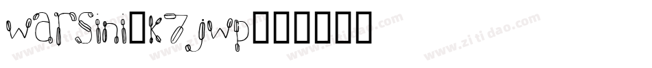 Warsini-K7Jwp字体转换