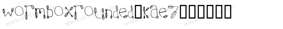 WormboxRounded-KAE7字体转换
