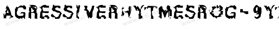 AgressiveRhytmesRog-9YXpB字体转换