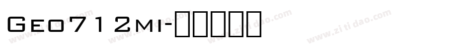 Geo712mi字体转换