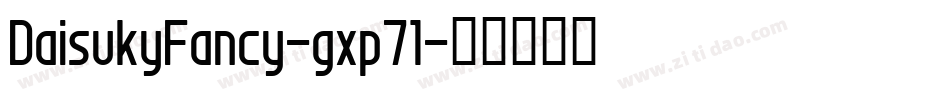 DaisukyFancy-gxp71字体转换