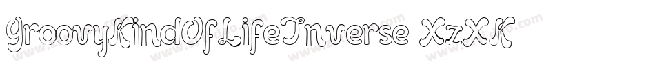GroovyKindOfLifeInverse-XzXK字体转换