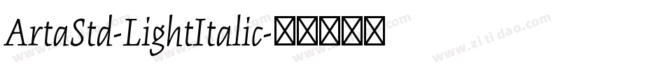 ArtaStd-LightItalic字体转换