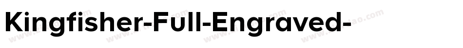 Kingfisher-Full-Engraved字体转换