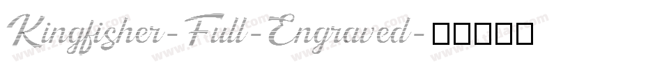 Kingfisher-Full-Engraved字体转换