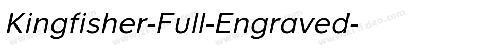 Kingfisher-Full-Engraved字体转换