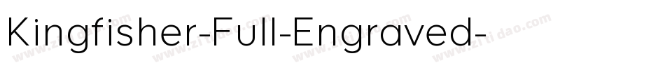 Kingfisher-Full-Engraved字体转换
