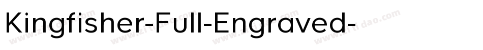 Kingfisher-Full-Engraved字体转换