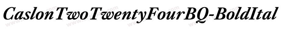 CaslonTwoTwentyFourBQ-BoldItalic字体转换