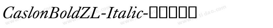 CaslonBoldZL-Italic字体转换