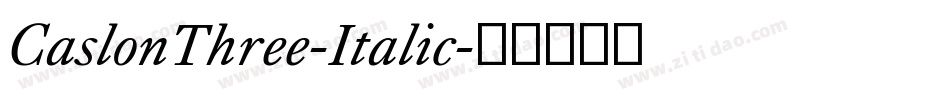 CaslonThree-Italic字体转换