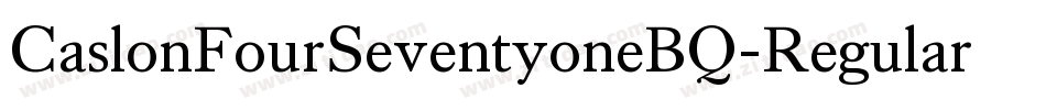 CaslonFourSeventyoneBQ-Regular字体转换