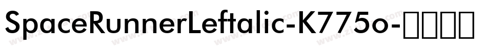 SpaceRunnerLeftalic-K775o字体转换