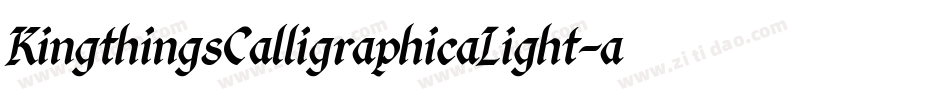 KingthingsCalligraphicaLight-aaPo字体转换 KingthingsCalligraphicaLight-aaPo字体转换