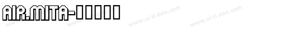 AIR_MITA字体转换