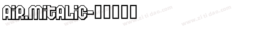 air_mitalic字体转换