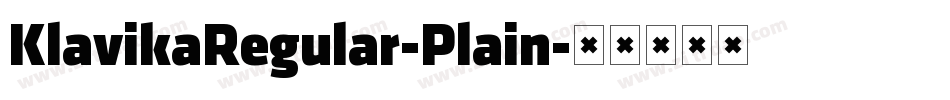 KlavikaRegular-Plain字体转换