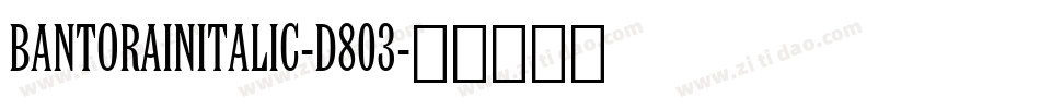 BantorainItalic-D803字体转换