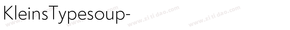 KleinsTypesoup字体转换