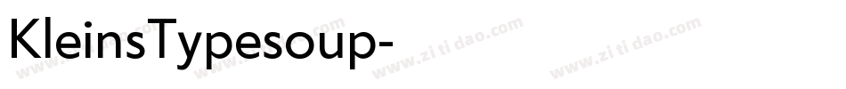 KleinsTypesoup字体转换