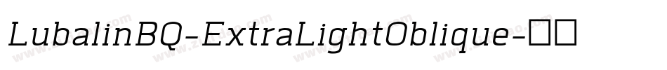 LubalinBQ-ExtraLightOblique字体转换
