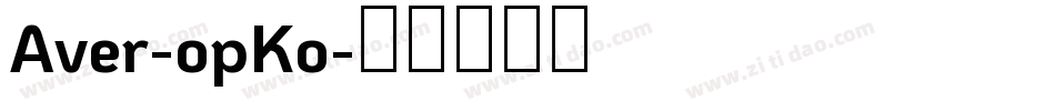 Aver-opKo字体转换