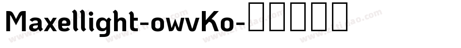 Maxellight-owvKo字体转换