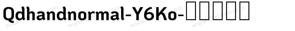 Qdhandnormal-Y6Ko字体转换
