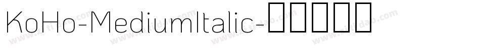KoHo-MediumItalic字体转换