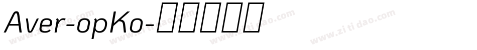 Aver-opKo字体转换